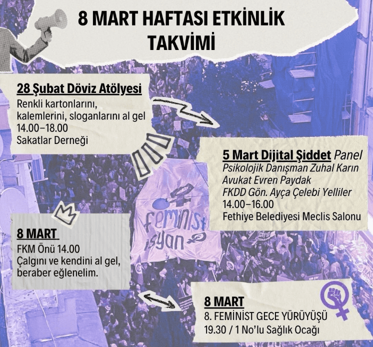 8 mart kadınlar günü fethiye 8 mart fethiye kadın dayanışma derneği feminist gece yürüyüşü etkinlik duyuru