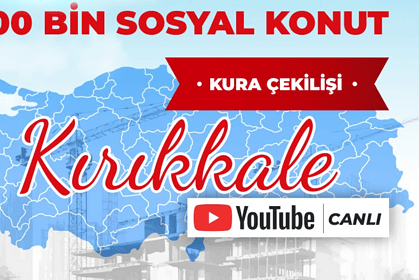 kırıkkale toki kuraları ne zaman çekilecek, kırıkkale toki çekilişi, toki kırıkkale kura, kırıkkale toki, kırıkkale toki çekilişi saat kaçta