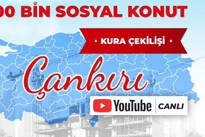 çankırı toki kura çekimi ne zaman, çankırı toki, toki çankırı, toki çankırı çekilişi canlı izle, çankırı toki saat kaçta