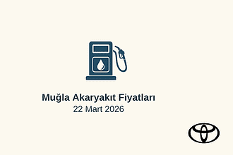 akaryakıt fiyatları, muğla akaryakıt fiyatları, 22 Mart 2026 akaryakıt fiyatları, fethiye benzin fiyatı, bodrum motorin fiyatı, otogaz fiyatı