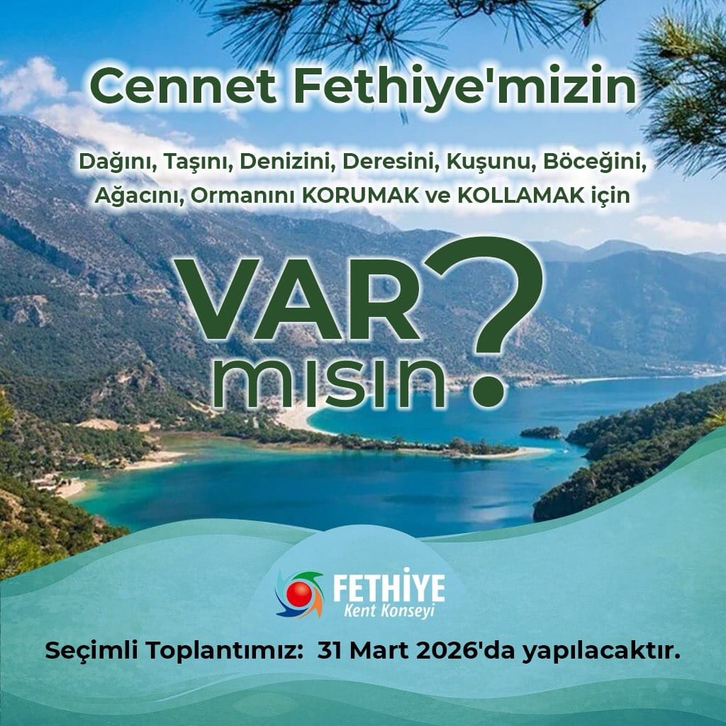 fethiye ekoloji seçimli toplantı tanışma toplantısı fethiye ekoloji meclisi fethiye kent konseyi ekoloji meclisi 