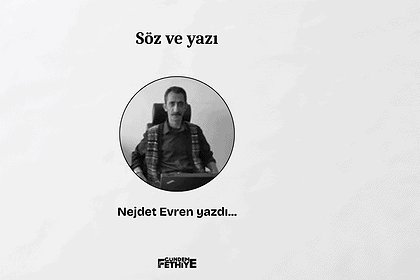 söz ve yazı nejdet evren köşe yazısı