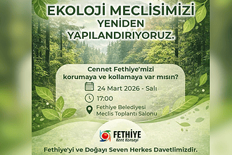 fethiye ekoloji seçimli toplantı tanışma toplantısı fethiye ekoloji meclisi fethiye kent konseyi ekoloji meclisi