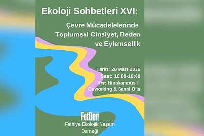 ekoloji sohbetleri fethiye ekoloji fethiye fetder fethiye ekolojik yaşam derneği özge yaka