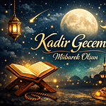 kadir gecesi görselleri 2026, kadir gecesi kutlama mesajları, kadir gecesi mesajları 2026, kadir gecesi mesajları, kadir gecesi resimli mesajları