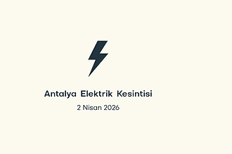 antalya elektrik kesintisi, antalya elektrik kesintisi son dakika, aedaş elektrik kesintisi antalya, aedaş elektrik kesintisi, aedaş antalya