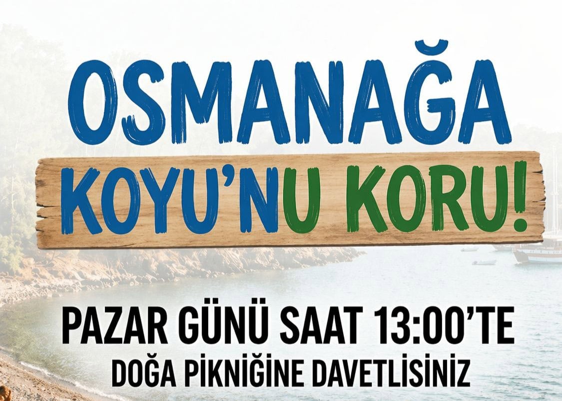 Göcek Osmanağa Koyu’nda yapılaşma tehdidine yurttaşlar doğa pikniği yapacak