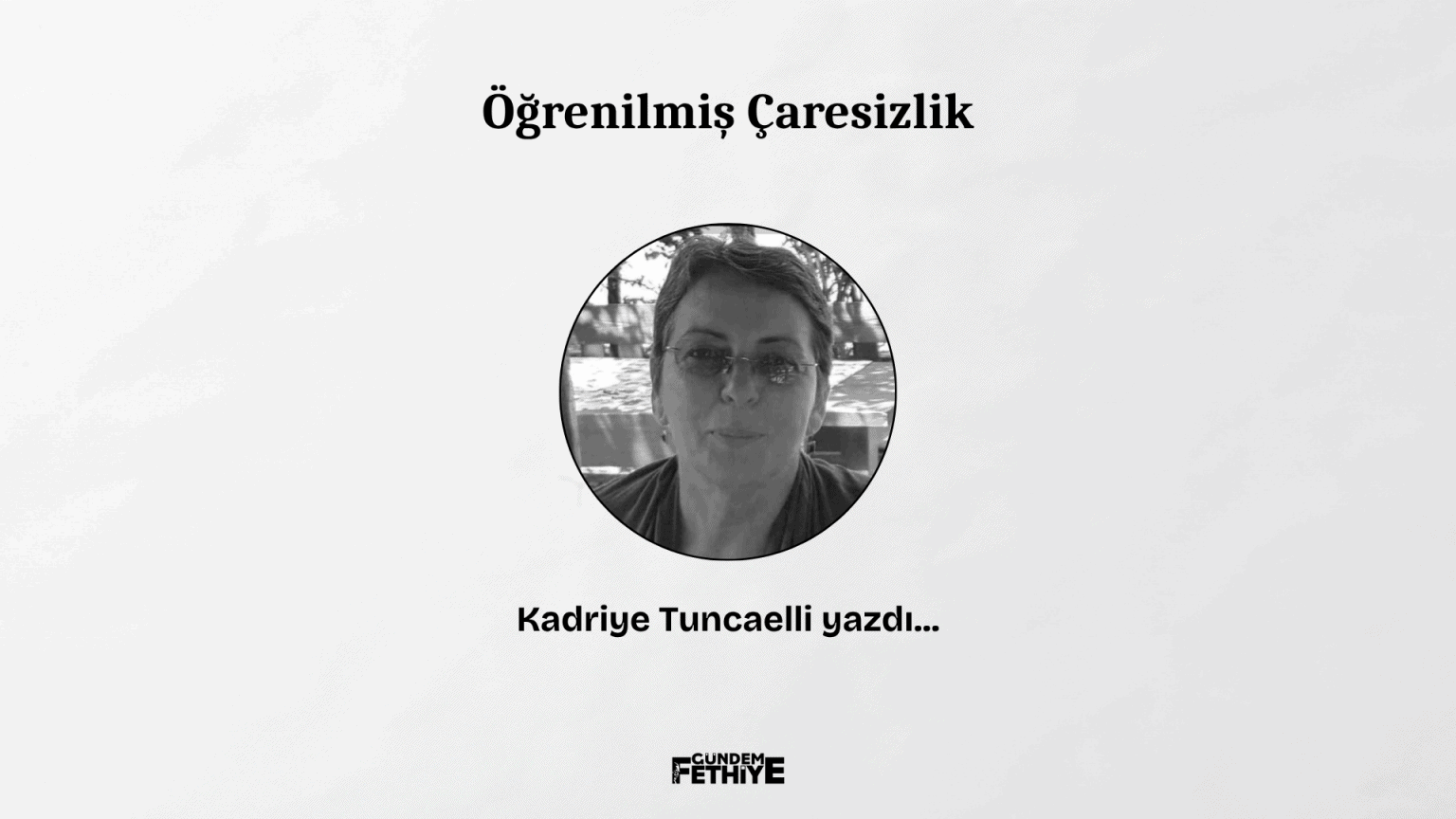 kadriye tuncaelli farkındalık