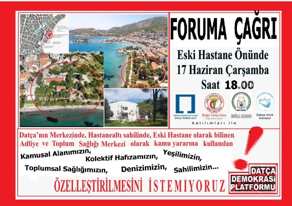 Datça'da eski hastane arazisinin özelleştirilmesine karşı forum çağrısı
