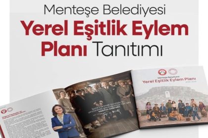 Menteşe Belediyesi, Yerel Eşitlik Eylem Planı'nı tanıtacak: "Kentin eşitlikçi adımlarında bizlere güç verecek"